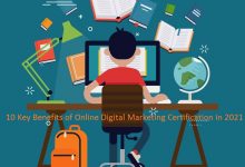10 Key Benefits of Online Digital Marketing Certification in 2021