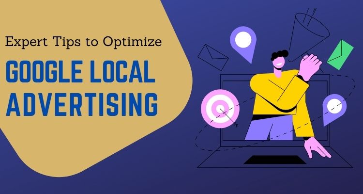 `10 Expert Tips to Optimize Your Google Local Advertising`